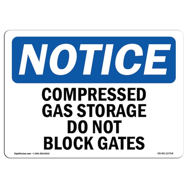 Signmission OSHA Notice Sign, 3.5" Height, 5" Width, Compressed Gas Storage Do Not Block Gates Sign, Landscape OS-NS-D-35-L-10754 - main